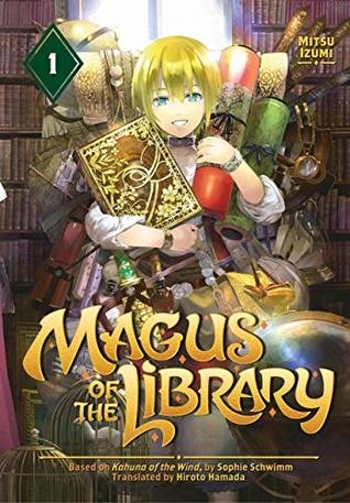 Mitsu Izumi: Magus of the Library, Vol. 01 (Paperback, 2019, Kodansha Comics)