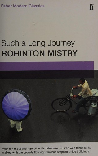 Rohinton Mistry: Such a Long Journey (2016, Faber & Faber, Limited)
