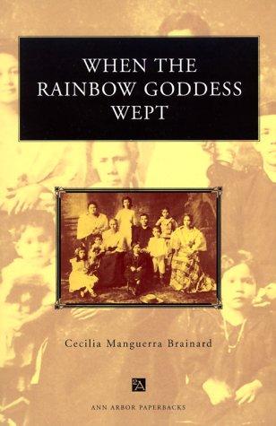 Cecilia Manguerra Brainard: When the rainbow goddess wept (1999, University of Michigan Press)