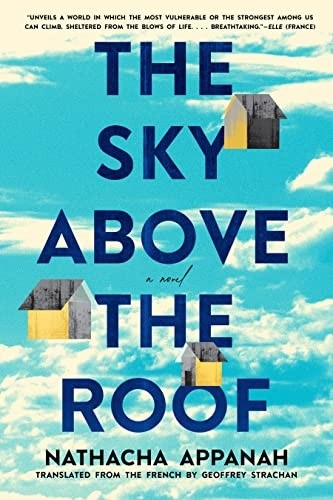 Nathacha Appanah, Geoffrey Strachan: Sky above the Roof (2023, Graywolf Press)