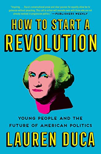 Lauren Duca: How to Start a Revolution (Paperback, 2020, Simon & Schuster)