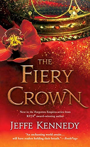 Jeffe Kennedy: The Fiery Crown (Paperback, 2020, St. Martin's Paperbacks)