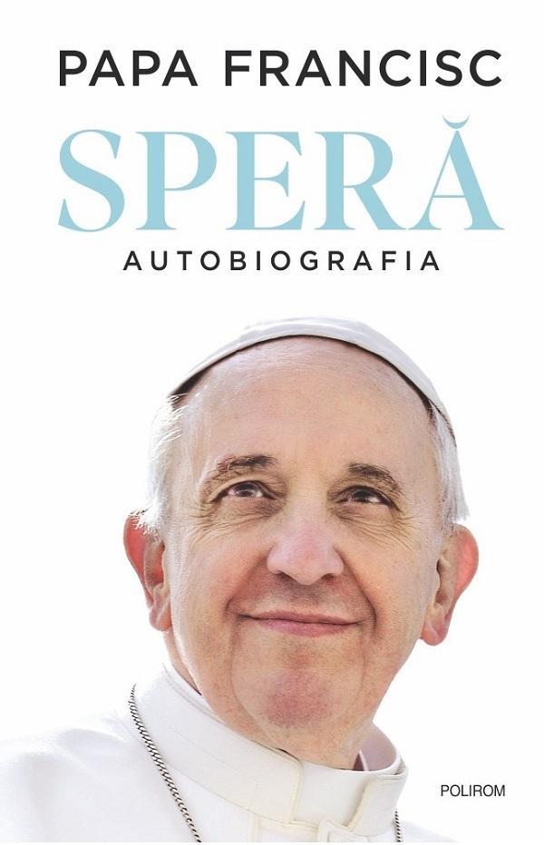 Pope Francis: Speră (Romanian language, 2025, Polirom)