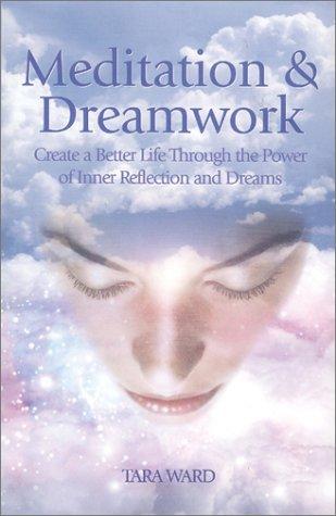 Tara Ward: Meditation & Dreamwork (Hardcover, 2001, Book Sales)