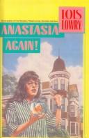 Lois Lowry: Anastasia Again! (1999, Tandem Library)