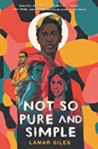 Lamar Giles: Not so pure and simple (Hardcover, 2020, HarperTeen, an imprint of HarperCollinsPublisher)