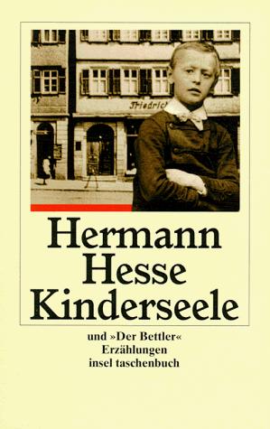 Hermann Hesse: Kinderseele und Der Bettler. Großdruck. (Paperback, 1998, Insel, Frankfurt)