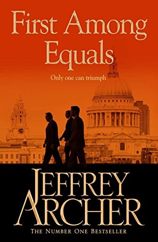 Jeffrey Archer: First Among Equals (2013, Pan MacMillan, imusti)