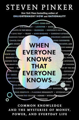 Steven Pinker: When Everyone Knows That Everyone Knows (2025, Penguin Books, Limited)