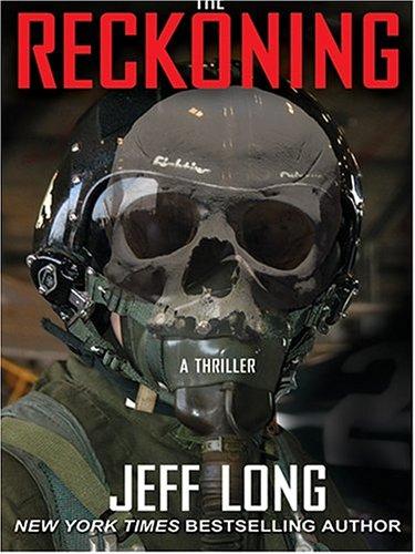 Jeff Long: The reckoning (2004, Thorndike Press)