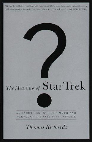 Richards, Thomas: The meaning of Star Trek (1997, Doubleday)