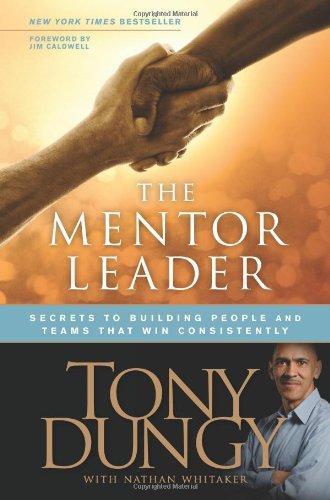 Tony Dungy: The mentor leader (2010)