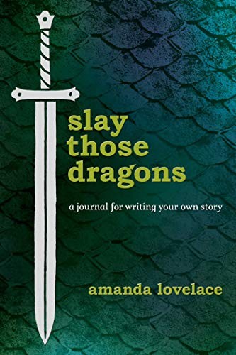 Amanda Lovelace, ladybookmad: Slay Those Dragons (2019, Andrews McMeel Publishing)