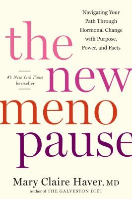 Mary Claire Haver: New Menopause (2024, Potter/Ten Speed/Harmony/Rodale)