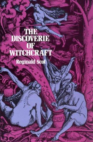 Reginald Scot: The Discoverie of Witchcraft (Paperback, 1989, Dover Publications, Dover)