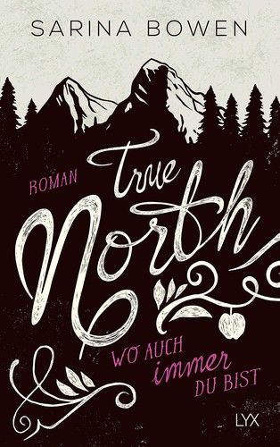 Sarina Bowen: True North (German language, LYX)