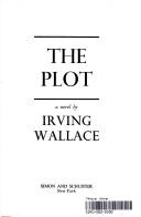 Irving Wallace: The Plot (Hardcover, 1967, Simon & Schuster)