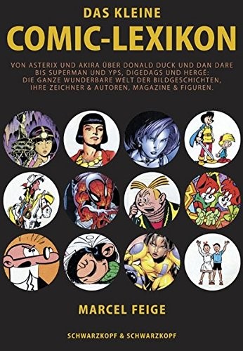Marcel Feige: Das kleine Comic-Lexikon (Schwarzkopf + Schwarzkopf)