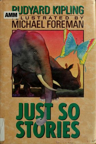 Rudyard Kipling: Just so stories (1987, Viking Kestrel)