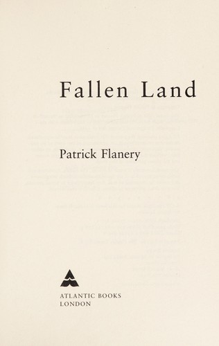 Patrick Flanery: Fallen land (2013, Atlantic)