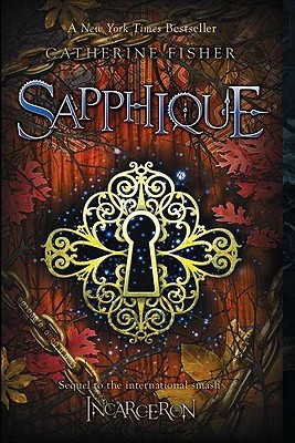 Catherine Fisher: Sapphique (2011, Firebird)