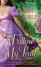 Kate Noble: Follow My Lead (2011, Berkley)