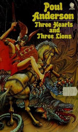 Poul Anderson, Bronson Pinchot: Three Hearts and Three Lions (1974)