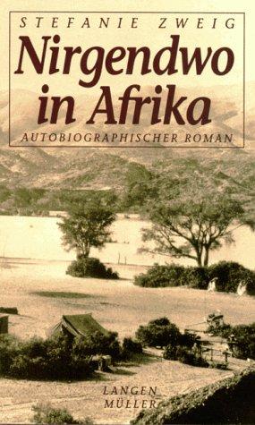 Stefanie Zweig: Nirgendwo in Afrika. (Hardcover, German language, Langen/Müller)