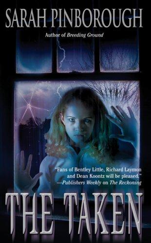 Sarah Pinborough: The Taken (Paperback, 2007, Dorchester Publishing Company)