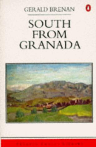 Gerald Brenan: South from Granada (Penguin Travel Library) (Paperback, Viking Pr)