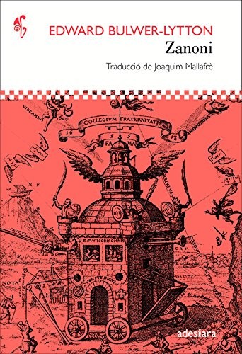 Joaquim Mallafrè Gavaldà, Edward Bulwer-Lytton: Zanoni (Paperback, ADESIARA EDITORIAL, ADESIARA)