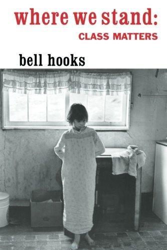 The cover of the book Where We Stand: Class Matters by bell hooks.