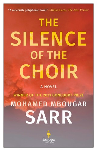 Alison Anderson, Mohamed Mbougar Sarr: Silence of the Choir (2024, Europa Editions, Incorporated)