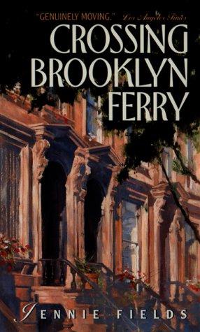 Jennie Fields: Crossing Brooklyn Ferry (Paperback, 1998, Avon Books)