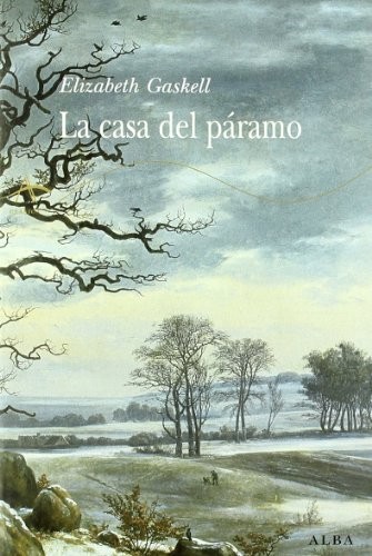 Elizabeth Gaskell, Marta Salís: La casa del páramo (Paperback, 2009, Alba Editorial)