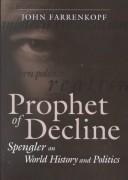 John Farrenkopf: Prophet of decline (2001, Louisiana State University Press)
