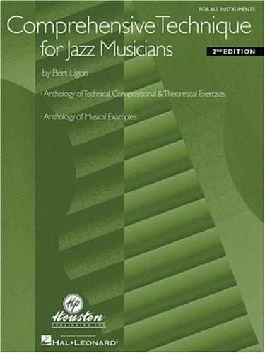 Bert Ligon: Comprehensive Technique for Jazz Musicians (Houston Publishing, Inc.)