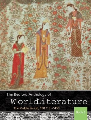 Paul Davis: The Bedford Anthology Of World Literature Book 2 The Middle Period 100 Ce1450 (2010, Bedford Books)