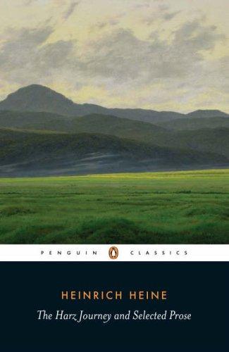 Heinrich Heine: The Harz Journey and Selected Prose (Penguin Classics) (2007, Penguin Classics)