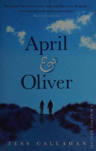 Tess Callahan: April and Oliver (2010, Penguin Random House)
