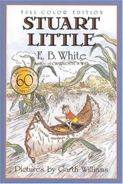 E.B. White: Stuart Little 60th Anniversary Edition (full color) (Stuart Little) (Paperback, 2001, HarperTrophy)