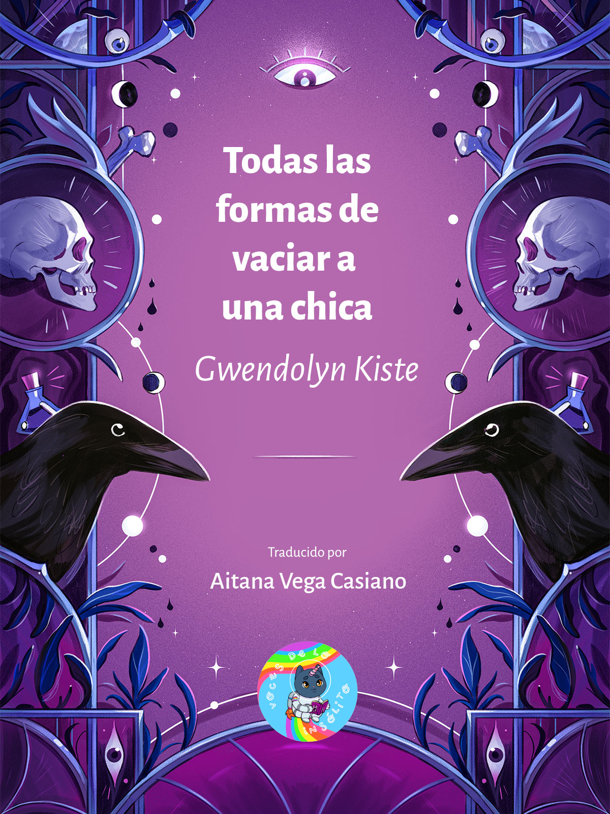 Gwendolyn Kiste, Aitana Vega Casiano: Todas las formas de vaciar a una chica (EBook, Español language, 2019, Voces de lo insólito)