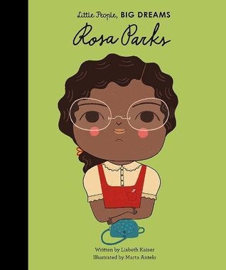 Lisbeth Kaiser, Marta Antelo: Rosa Parks (2017, Quarto Publishing Group UK)