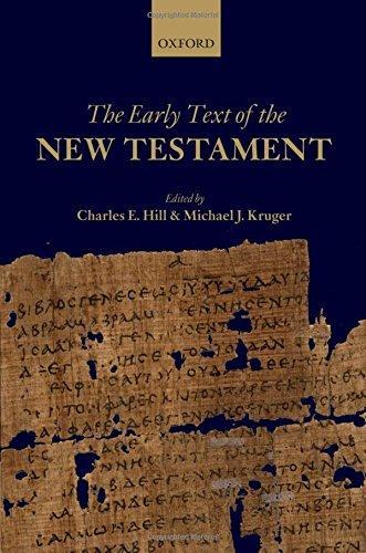 Charles E. Hill: The Early Text of the New Testament (2012, Oxford University Press)