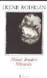 Irene Rodrian: Meines Bruders Mörderin (Hardcover, German language, List)