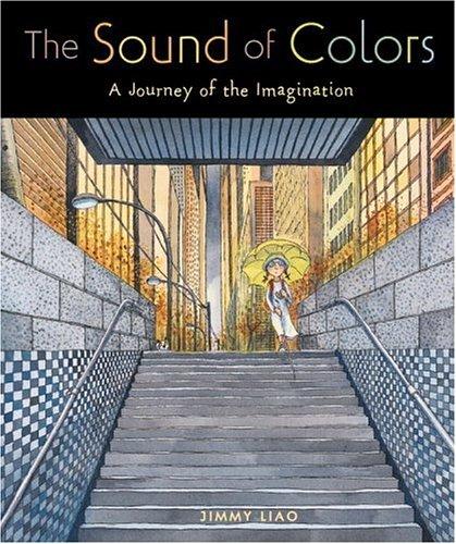 Sarah L. Thomson: The sound of colors (2005, Little, Brown)