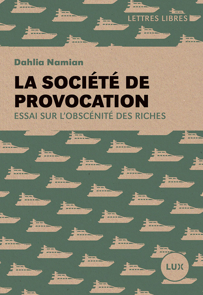 Dahlia Namian: La société de provocation (Hardcover, Français language, Lux Éditeur)