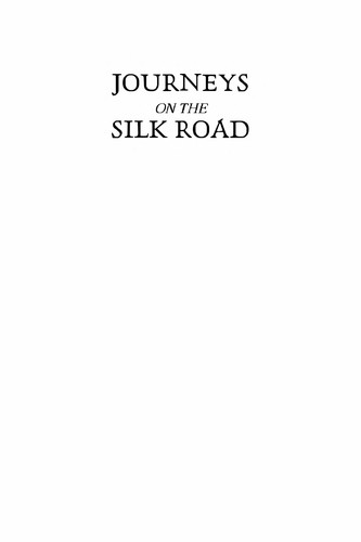 Joyce Morgan: Journeys on the Silk Road (2012, Lyons Press)