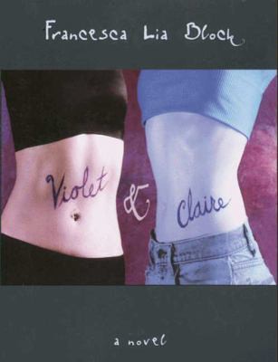 Francesca Lia Block: Violet & Claire (EBook, 2008, HarperCollins)