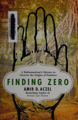 Amir D. Aczel: Finding zero (2015)